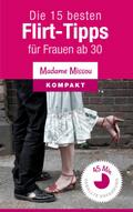 Die 15 besten Flirt-Tipps  für Frauen ab 30
