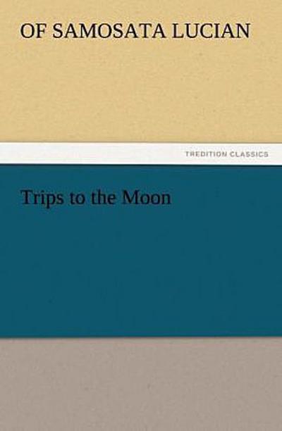 Trips to the Moon