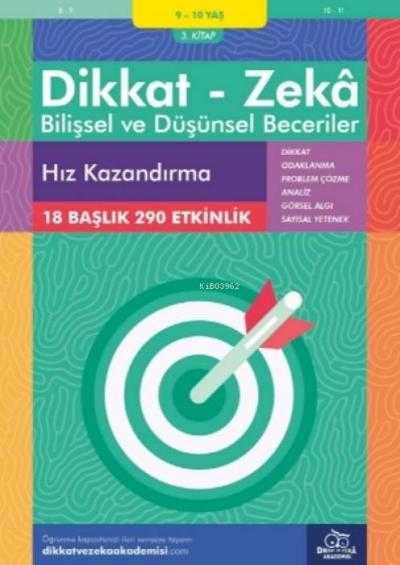 9-10 Yas Dikkat - Zeka Bilissel ve Düsünsel Beceriler 3. Kitap - Hiz Kazandirma