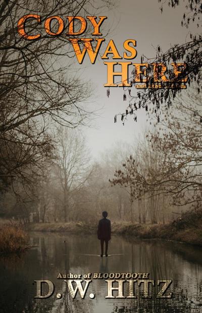 Cody Was Here and Other Stories