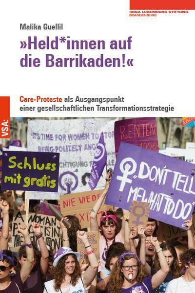 »Held*innen auf die Barrikaden!«: Care-Proteste als Ausgangspunkt einer gesellschaftlichen Transformationsstrategie