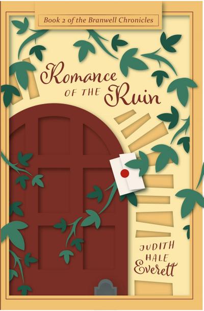 Romance of the Ruin (The Branwell Chronicles, #2)
