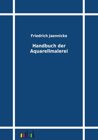 Handbuch der Aquarellmalerei