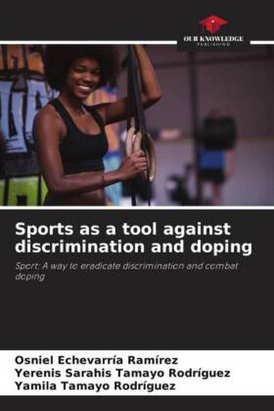 Sports as a tool against discrimination and doping