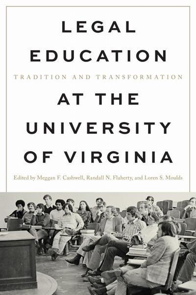 Legal Education at the University of Virginia