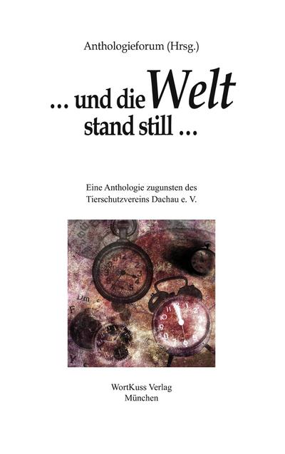 ... und die Welt stand still ...