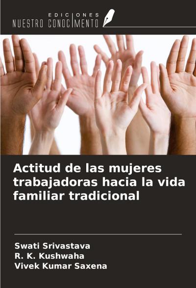 Actitud de las mujeres trabajadoras hacia la vida familiar tradicional