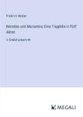 Herodes und Mariamne; Eine Tragödie in fünf Akten