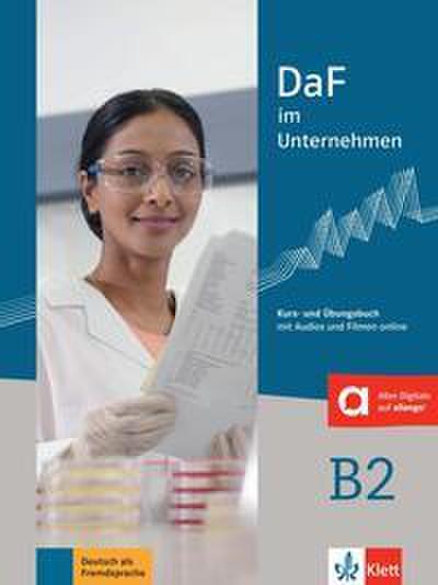 DaF im Unternehmen B2 - Kurs- und Übungsbuch mit Audios und Filmen online