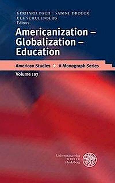 Americanization, Globalization, Education