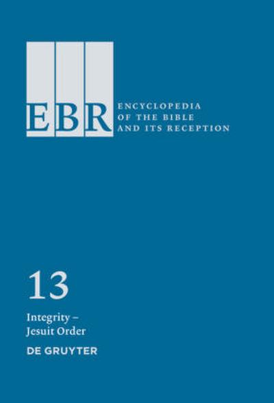 Encyclopedia of the Bible and Its Reception (EBR) Integrity - Jesuit Order