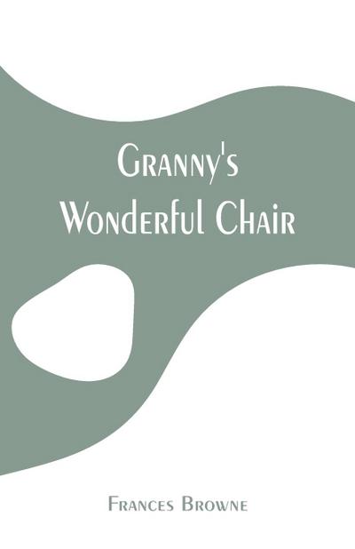 Granny’s Wonderful Chair