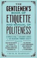 The Gentlemen’s Book of Etiquette, and Manual of Politeness
