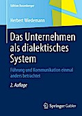 Das Unternehmen als dialektisches System