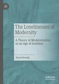 The Lonelinesses of Modernity