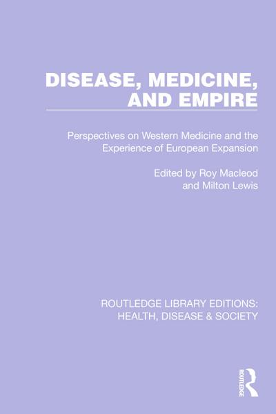 Disease, Medicine and Empire