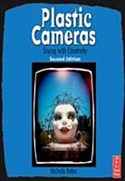 Plastic Cameras: Toying with Creativity