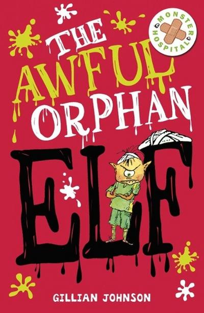 The Awful Orphan Elf