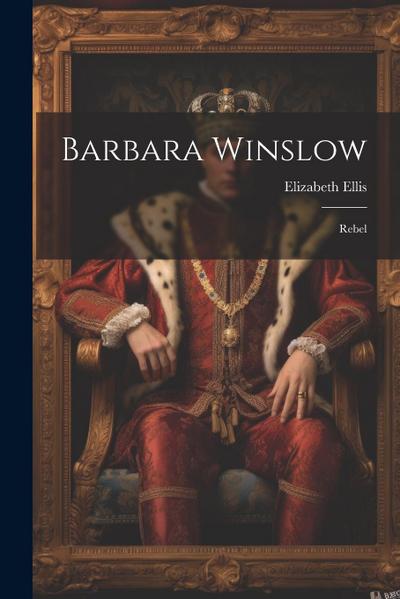 Barbara Winslow: Rebel