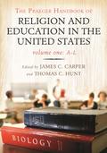 The Praeger Handbook of Religion and Education in the United States