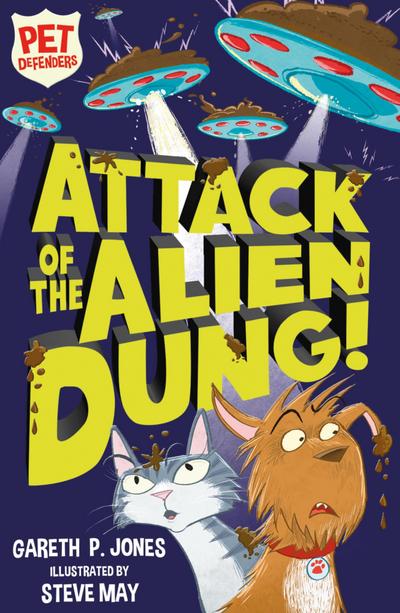P. Jones, G: Attack of the Alien Dung!