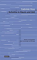 Schnitte in Raum und Zeit