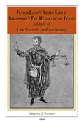 Francis Bacon’s Hidden Hand in Shakespeare’s "The Merchant of Venice"