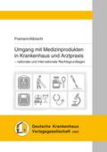 Umgang mit Medizinprodukten in Krankenhaus und Arz