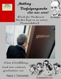 Mobbing, Verfolgungswahn oder was sonst?