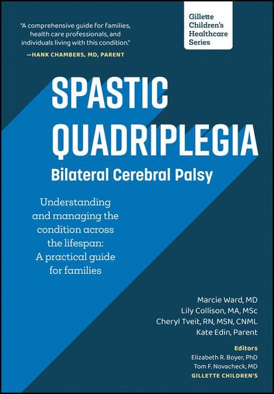 Spastic Quadriplegia: Bilateral Cerebral Palsy: Understanding and Managing the Condition Across the Lifespan