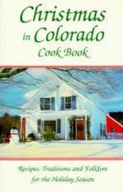 Christmas in Colorado Cookbook