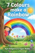 7 Colours Make A Rainbow