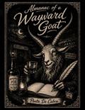 Almanac Of a Wayward Goat