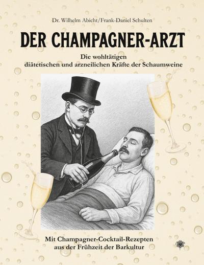 Der Champagner-Arzt