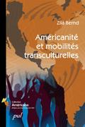 Américanité et mobilités transculturelles