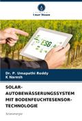 SOLAR-AUTOBEWÄSSERUNGSSYSTEM MIT BODENFEUCHTESENSO