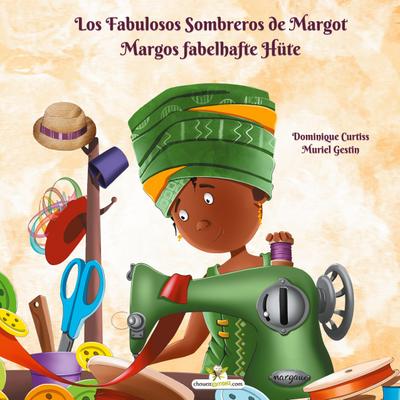 Los Fabulosos Sombreros de Margot - Margos fabelhafte Hüte