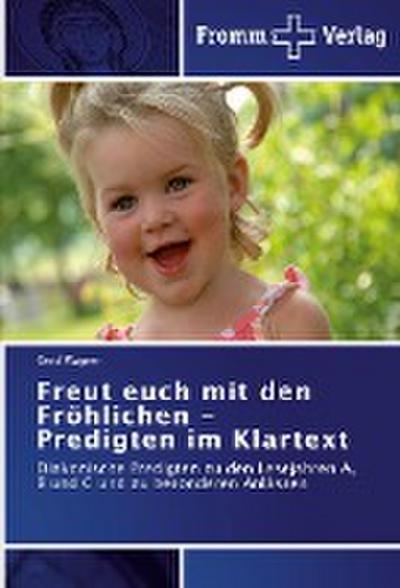 Freut euch mit den Fröhlichen - Predigten im Klartext