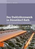 Das Stahlröhrenwerk in Düsseldorf-Rath