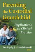 Parenting the Custodial Grandchild