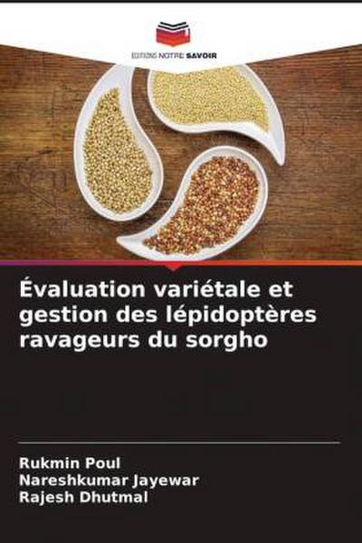 Évaluation variétale et gestion des lépidoptères ravageurs du sorgho