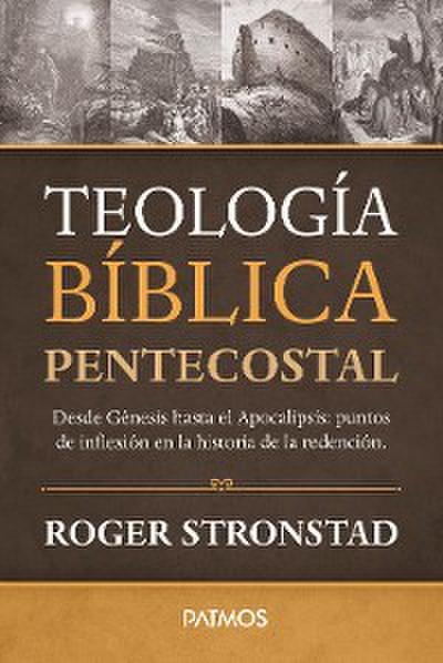 Teología Bíblica Pentecostal