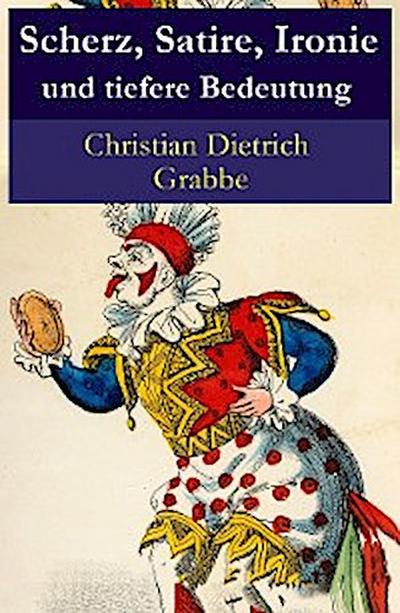 Scherz, Satire, Ironie und tiefere Bedeutung