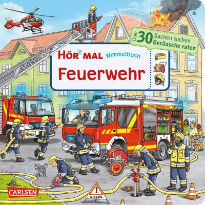 Hör mal (Soundbuch): Wimmelbuch: Feuerwehr