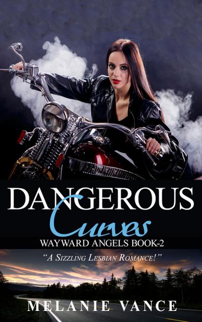 Dangerous Curves (Wayward Angels, #2)