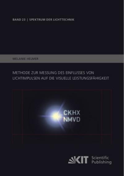 Methode zur Messung des Einflusses von Lichtimpulsen auf die visuelle Leistungsfähigkeit