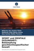 SPORT und MENTALE GESUNDHEIT: Bekämpfung geschlechtsspezifischer Gewalt