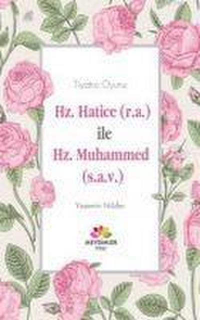 Hz.Hatice r.a ile Hz.Muhammed s.a.v
