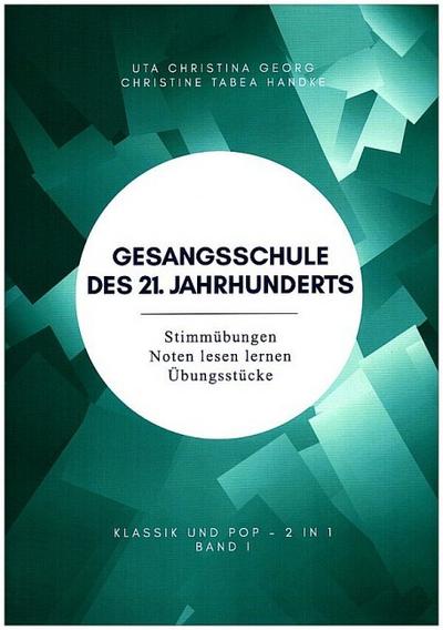 Gesangsschule des 21. Jahrhunderts - Band I