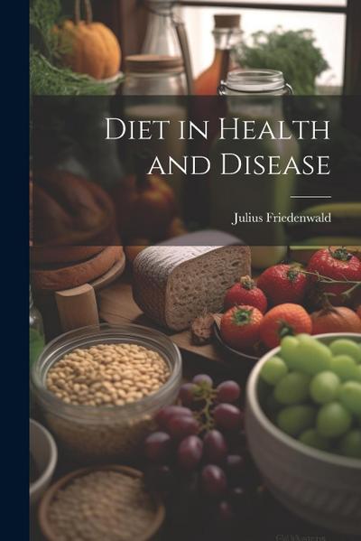 Diet in Health and Disease